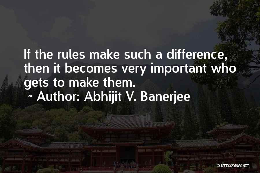 Abhijit V. Banerjee Quotes 1460330