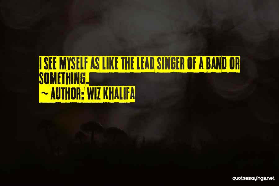 Abhilasha Chellam Quotes By Wiz Khalifa