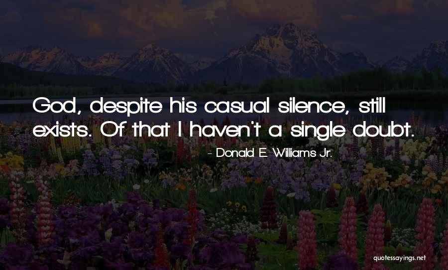 Abhilasha Jakhar Quotes By Donald E. Williams Jr. Abhilasha Jakhar Quotes By Donald E. Williams Jr.