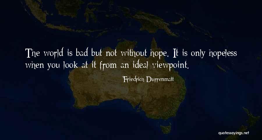 Abhilashi Quotes By Friedrich Durrenmatt Abhilashi Quotes By Friedrich Durrenmatt