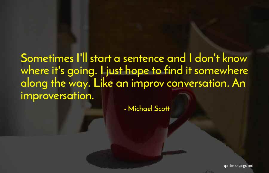 Abhimanyu Singh Quotes By Michael Scott Abhimanyu Singh Quotes By Michael Scott