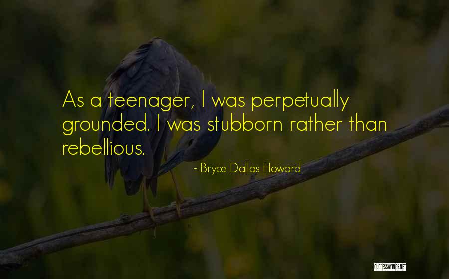 Abhinavsr Quotes By Bryce Dallas Howard