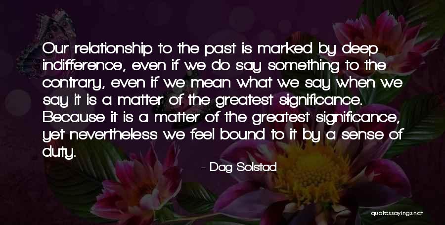 Abhiramapuram Quotes By Dag Solstad Abhiramapuram Quotes By Dag Solstad