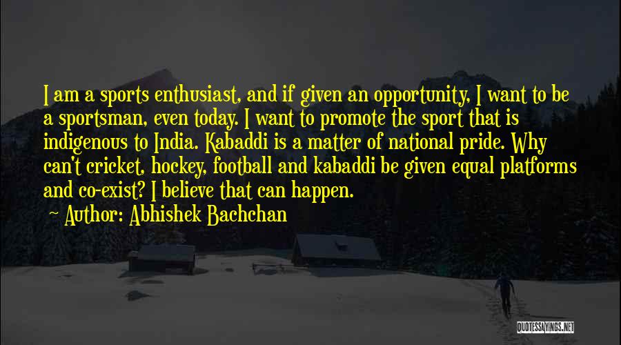 Abhishek Bachchan Quotes 1038645