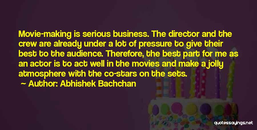 Abhishek Bachchan Quotes 363803