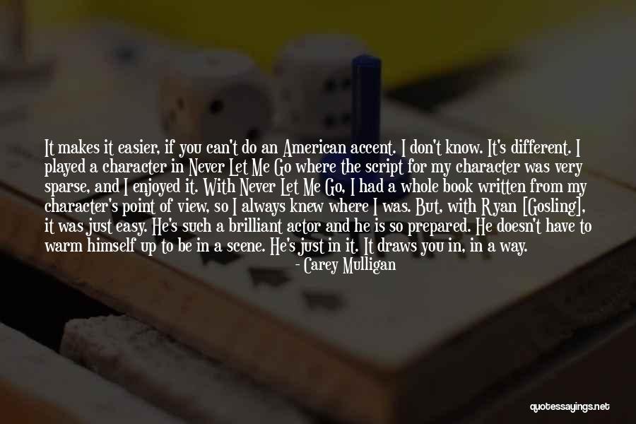 Abhishek Choudhary Quotes By Carey Mulligan Abhishek Choudhary Quotes By Carey Mulligan
