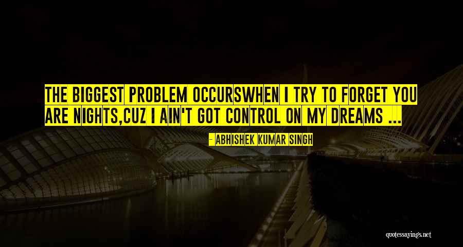 Abhishek Kumar Love Quotes By Abhishek Kumar Singh Abhishek Kumar Love Quotes By Abhishek Kumar Singh