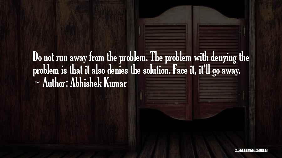 Abhishek Kumar Quotes 1015746