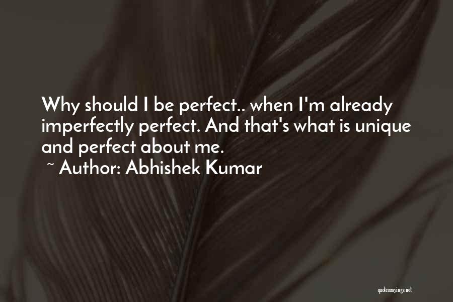 Abhishek Kumar Quotes 1329120