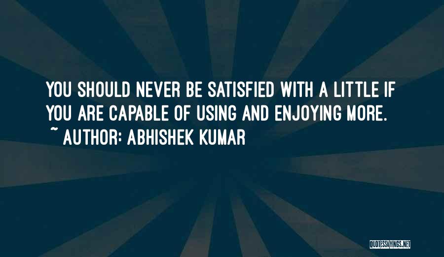 Abhishek Kumar Quotes 2115828