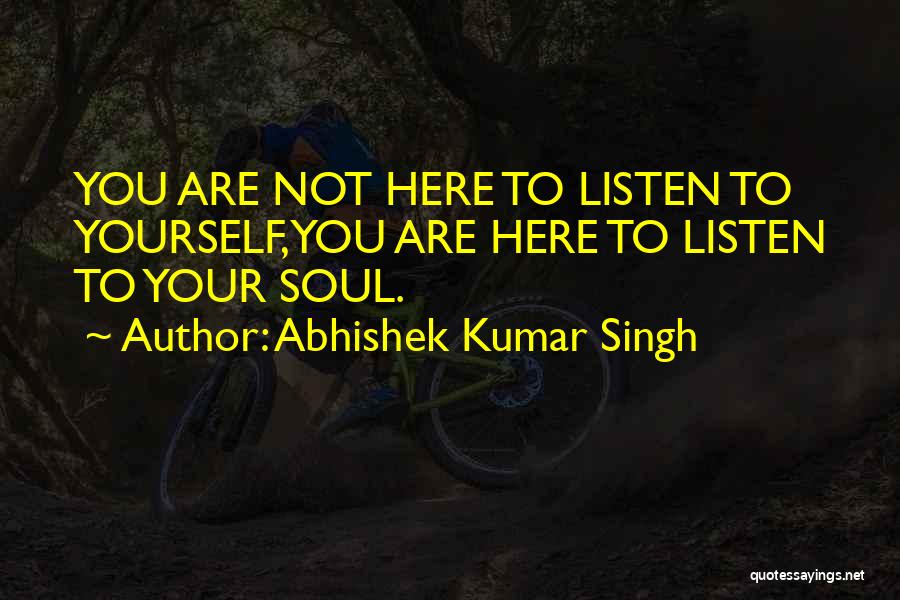 Abhishek Kumar Singh Quotes 398168