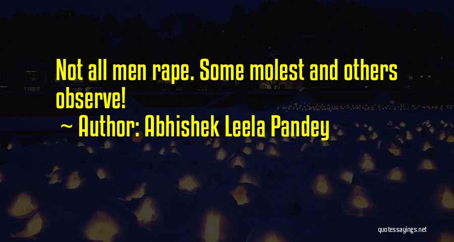 Abhishek Leela Pandey Quotes 2149349