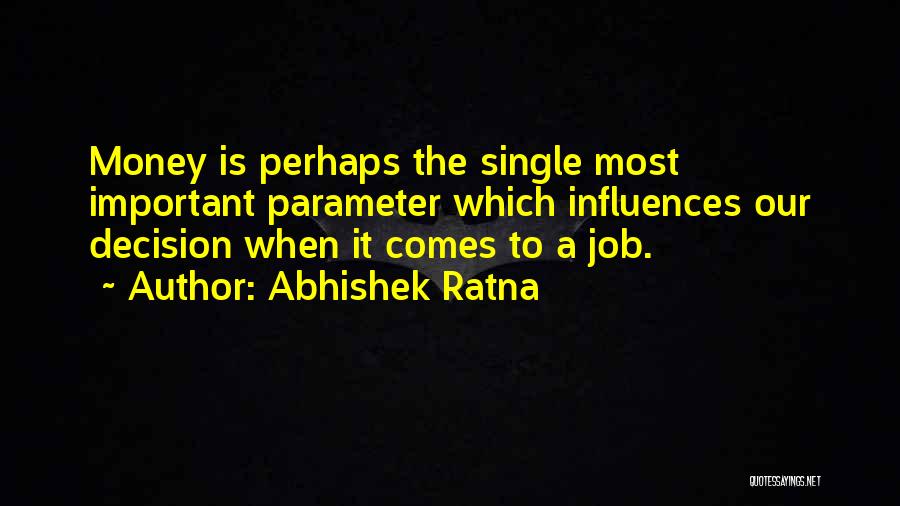 Abhishek Ratna Quotes 1701666