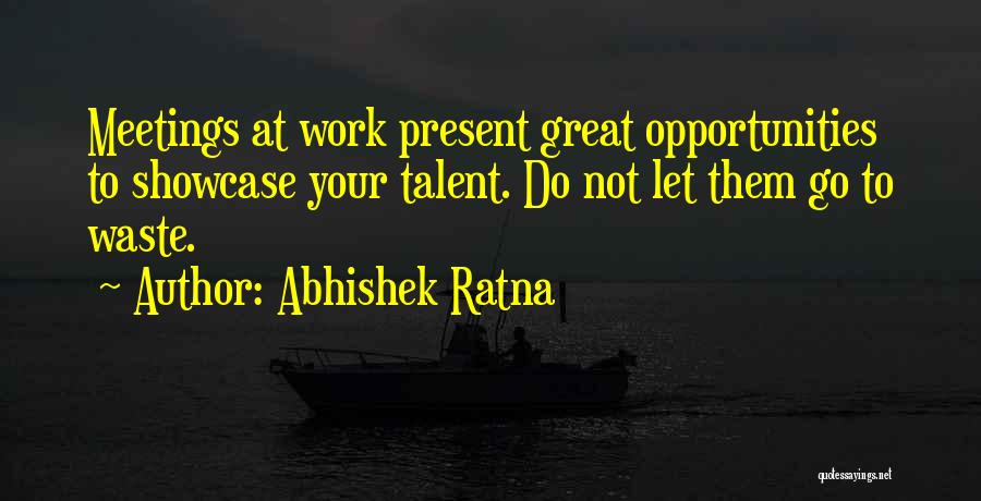 Abhishek Ratna Quotes 2172988