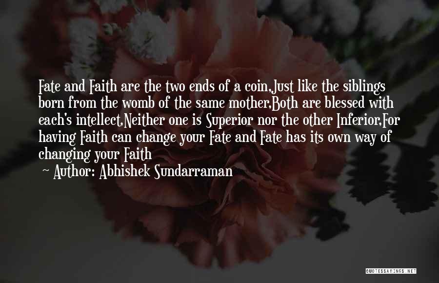 Abhishek Sundarraman Quotes 1200256