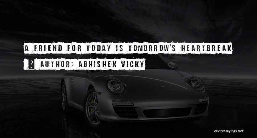 Abhishek Vicky Quotes 1911412