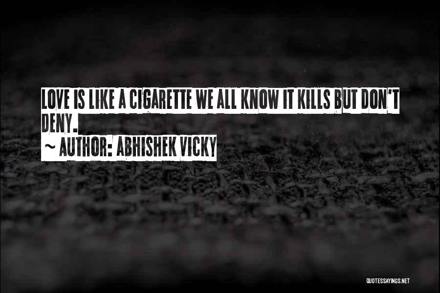 Abhishek Vicky Quotes 416558