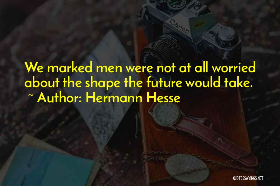 Abhor Famous Quotes By Hermann Hesse