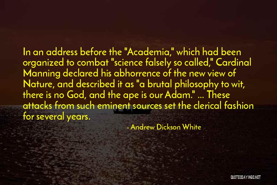 Abhorrence Quotes By Andrew Dickson White