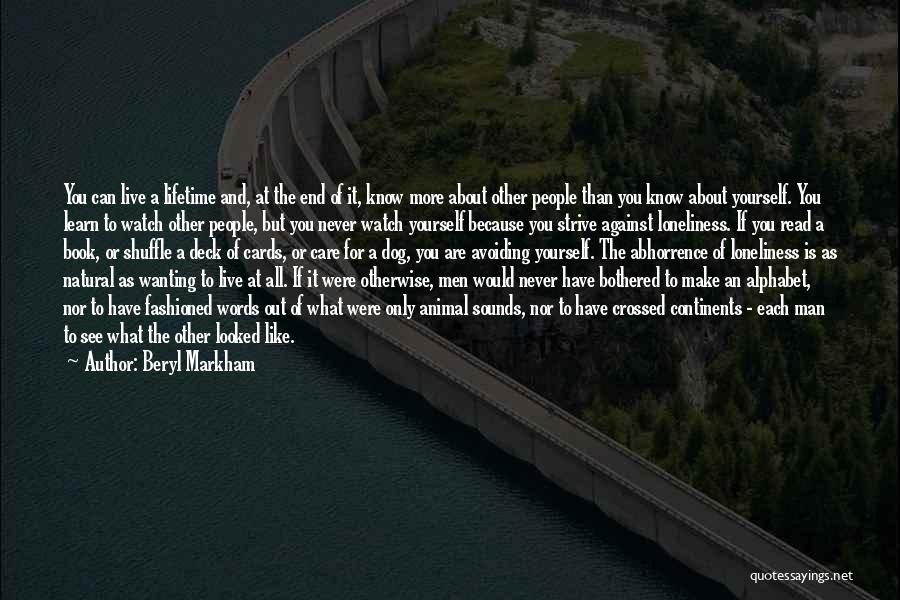 Abhorrence Quotes By Beryl Markham