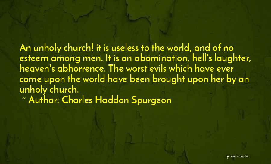 Abhorrence Quotes By Charles Haddon Spurgeon