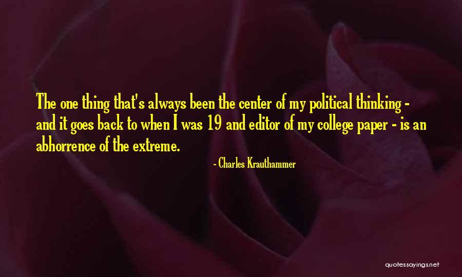 Abhorrence Quotes By Charles Krauthammer