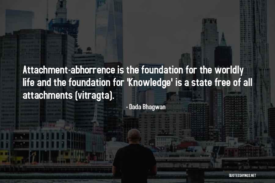 Abhorrence Quotes By Dada Bhagwan