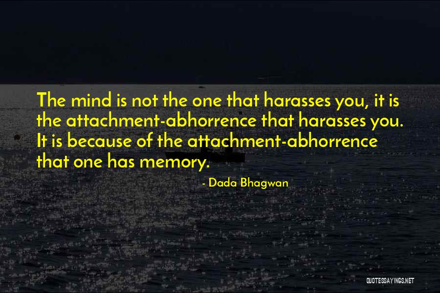 Abhorrence Quotes By Dada Bhagwan