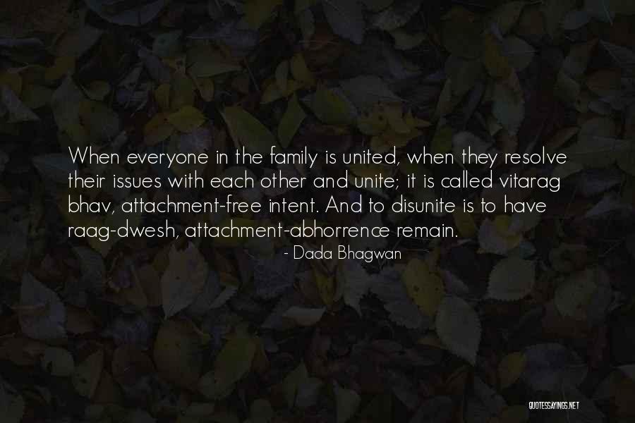 Abhorrence Quotes By Dada Bhagwan