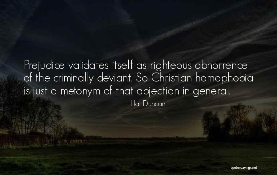 Abhorrence Quotes By Hal Duncan