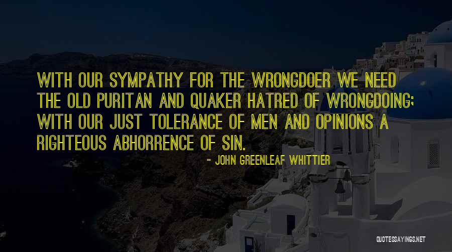 Abhorrence Quotes By John Greenleaf Whittier