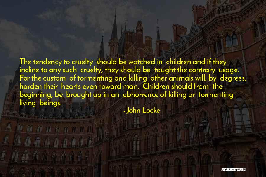 Abhorrence Quotes By John Locke