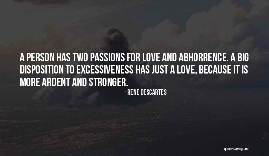 Abhorrence Quotes By Rene Descartes