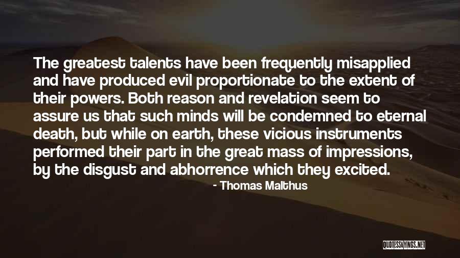 Abhorrence Quotes By Thomas Malthus