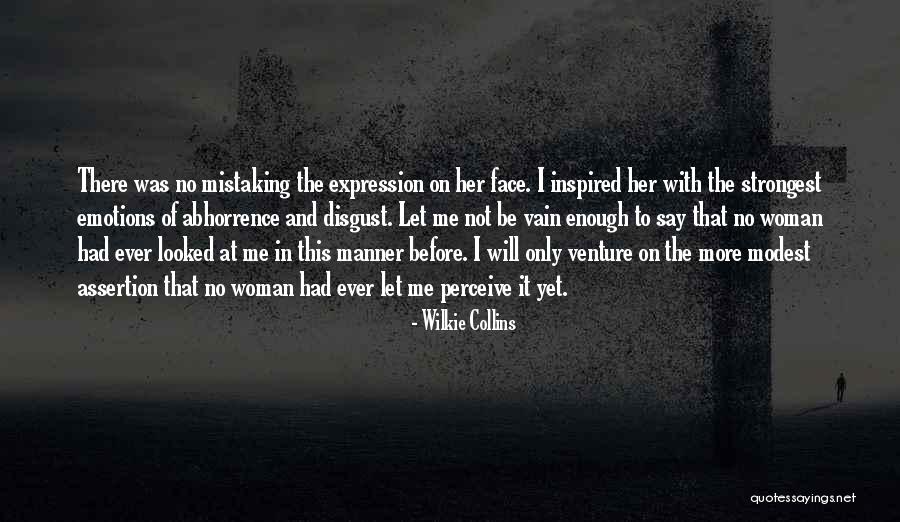 Abhorrence Quotes By Wilkie Collins