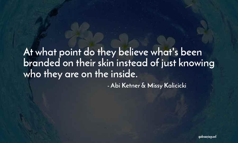 Abi Ketner & Missy Kalicicki Quotes 518451 Abi Ketner & Missy Kalicicki Quotes 518451