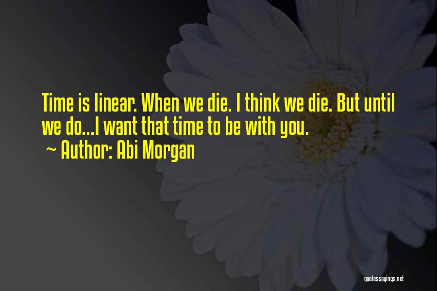 Abi Morgan Quotes 1959594