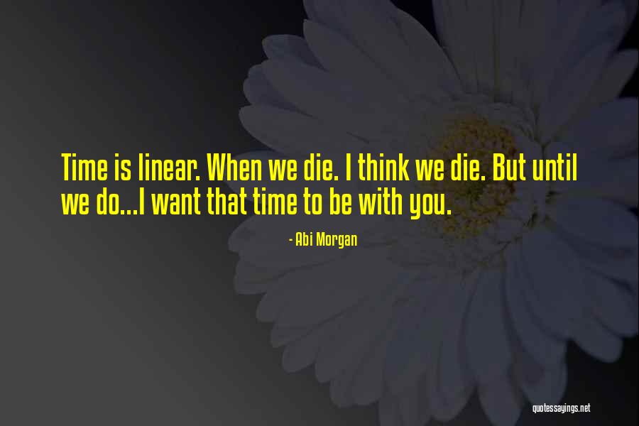 Abi Morgan Quotes 1959594 Abi Morgan Quotes 1959594