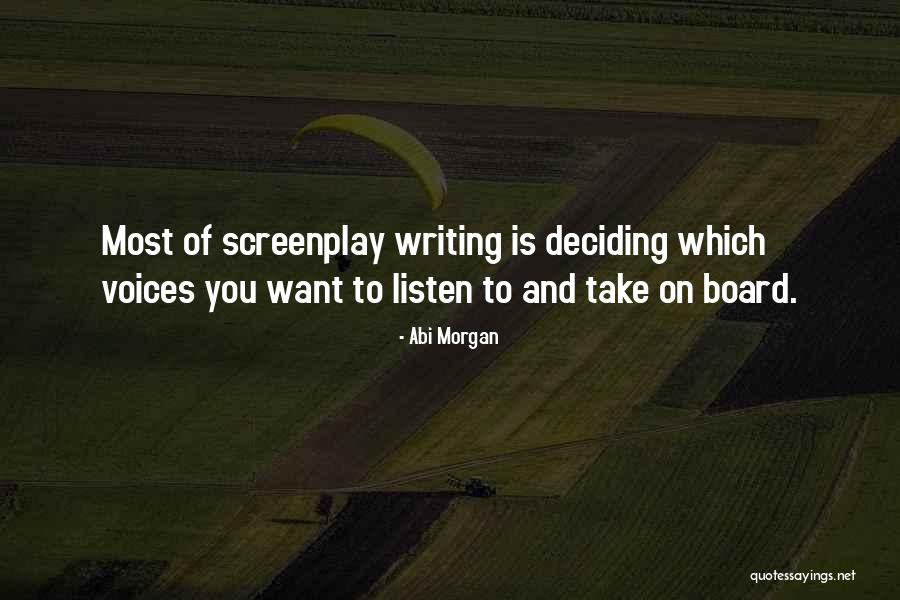 Abi Morgan Quotes 2255027 Abi Morgan Quotes 2255027