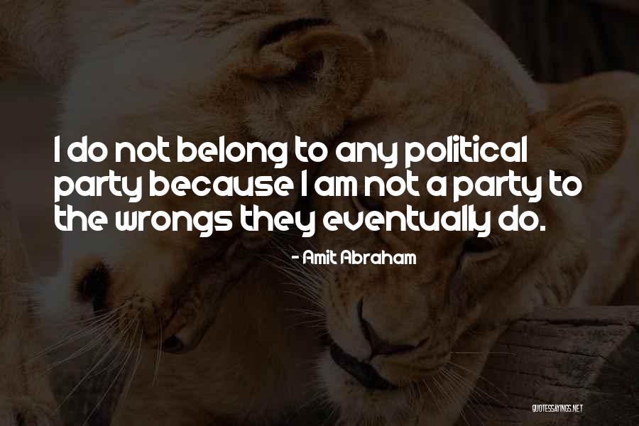 Abichandani Quotes By Amit Abraham Abichandani Quotes By Amit Abraham