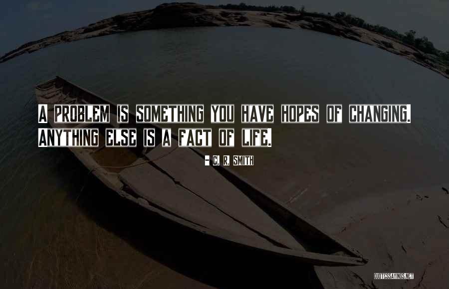 Abidden Quotes By C. R. Smith Abidden Quotes By C. R. Smith