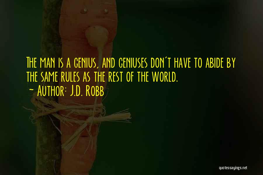 Abide By Rules Quotes By J.D. Robb