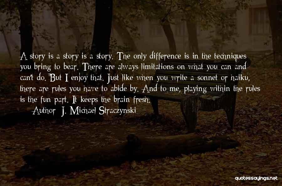 Abide By Rules Quotes By J. Michael Straczynski