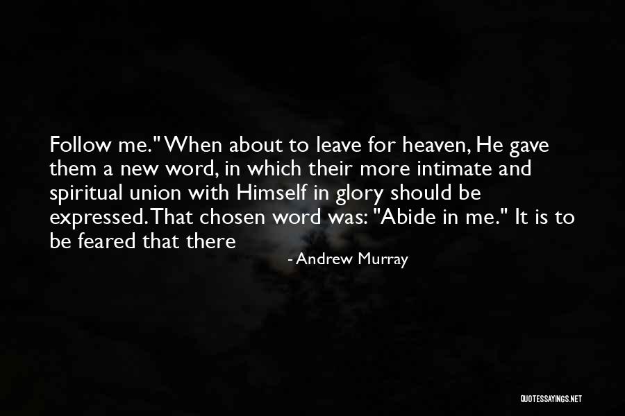 Abide Quotes By Andrew Murray Abide Quotes By Andrew Murray