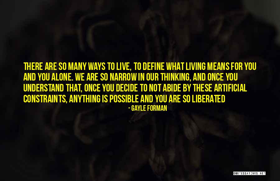 Abide Quotes By Gayle Forman Abide Quotes By Gayle Forman