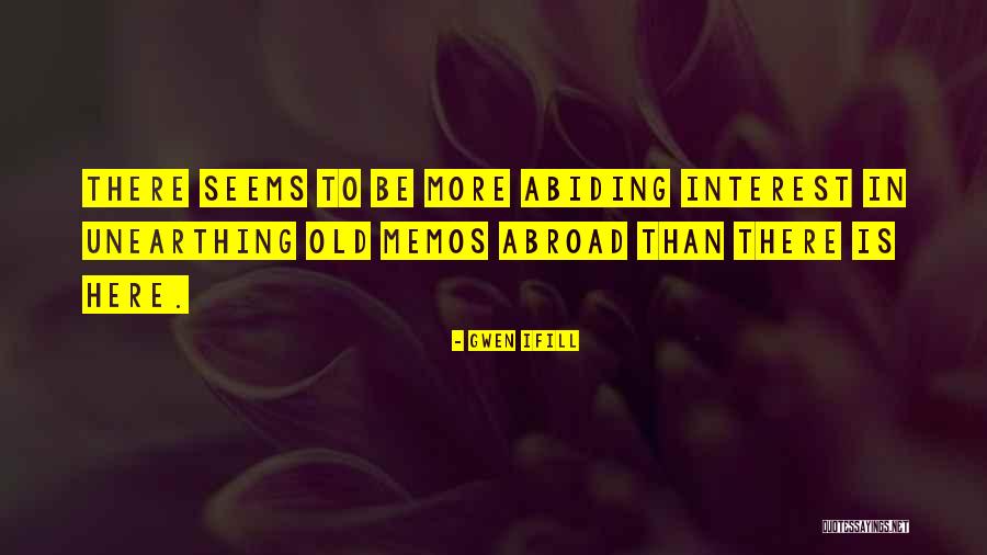 Abide Quotes By Gwen Ifill Abide Quotes By Gwen Ifill