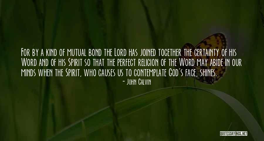 Abide Quotes By John Calvin Abide Quotes By John Calvin