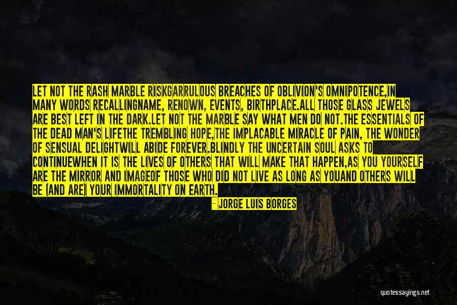 Abide Quotes By Jorge Luis Borges Abide Quotes By Jorge Luis Borges
