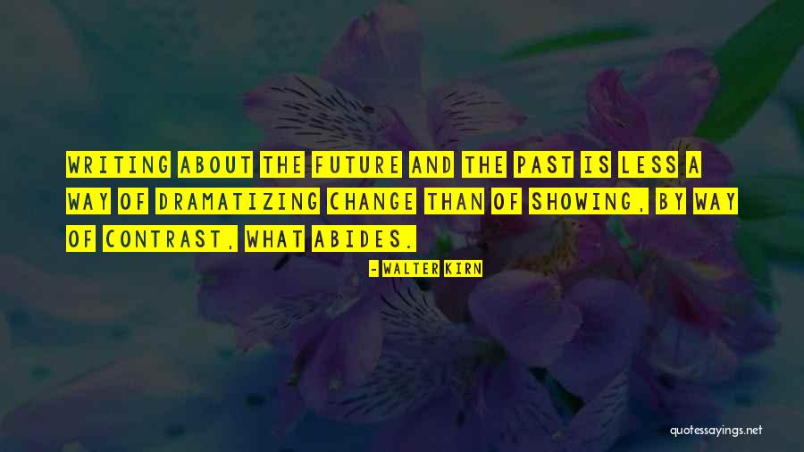 Abides In Us Quotes By Walter Kirn Abides In Us Quotes By Walter Kirn