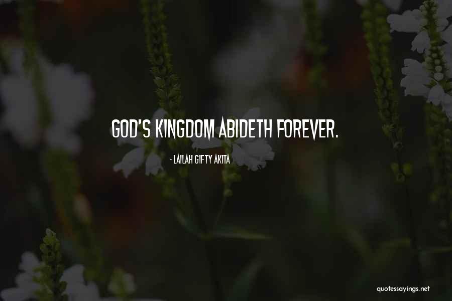 Abideth Forever Quotes By Lailah Gifty Akita Abideth Forever Quotes By Lailah Gifty Akita